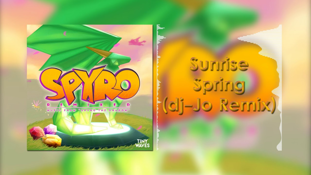 Spyro 3 OST: Sunrise Spring [ dj-Jo Remix ]