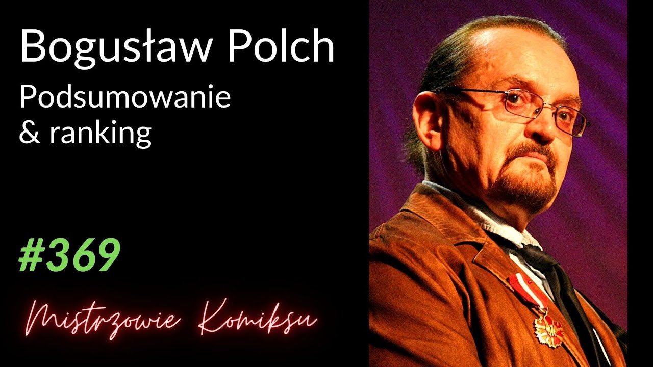 Bogusław Polch. Podsumowanie i ranking