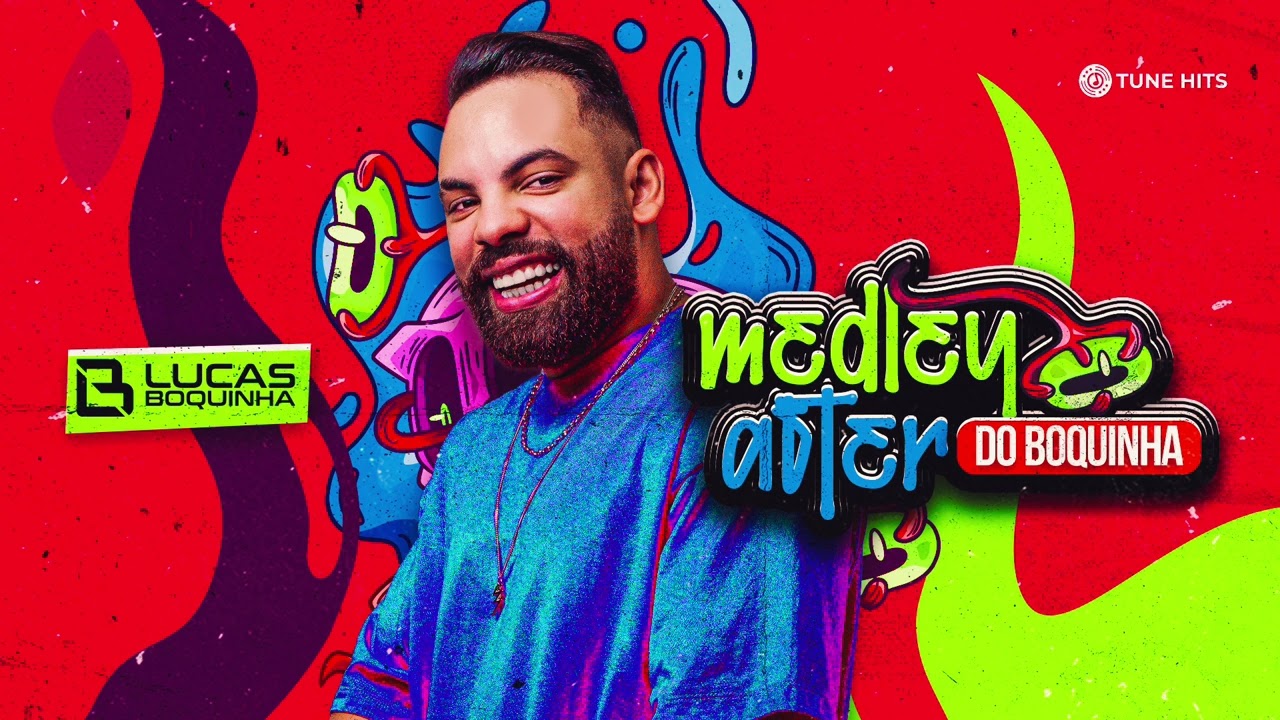 MEDLEY AFTER - Lucas Boquinha