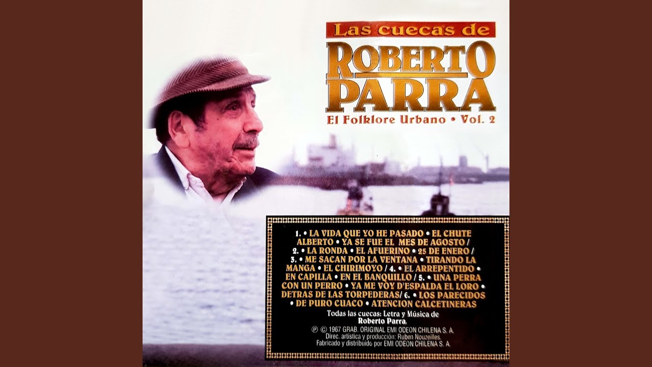 La Vida Que Yo He Pasado / El Chute Alberto / Ya Se Fue El Mes de Agosto