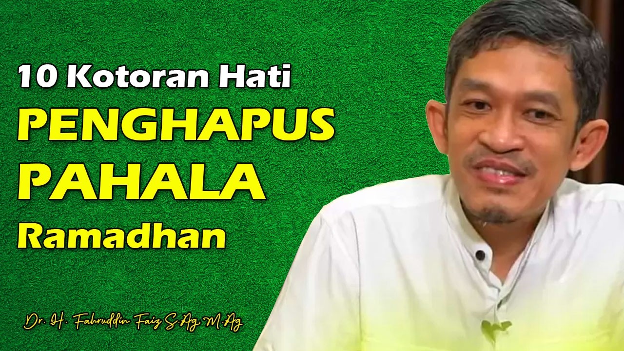 Membersihkan Hati dari 10 Kotoran Amal di Bulan Ramadhan | Dr. Fahruddin Faiz M.Ag | Ngaji Filsafat