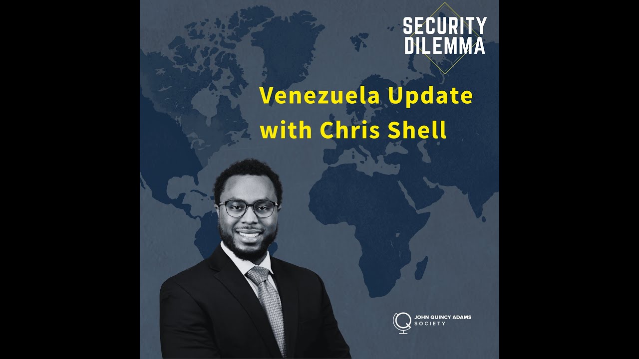 Venezuela Update with Chris Shell (Security Dilemma)