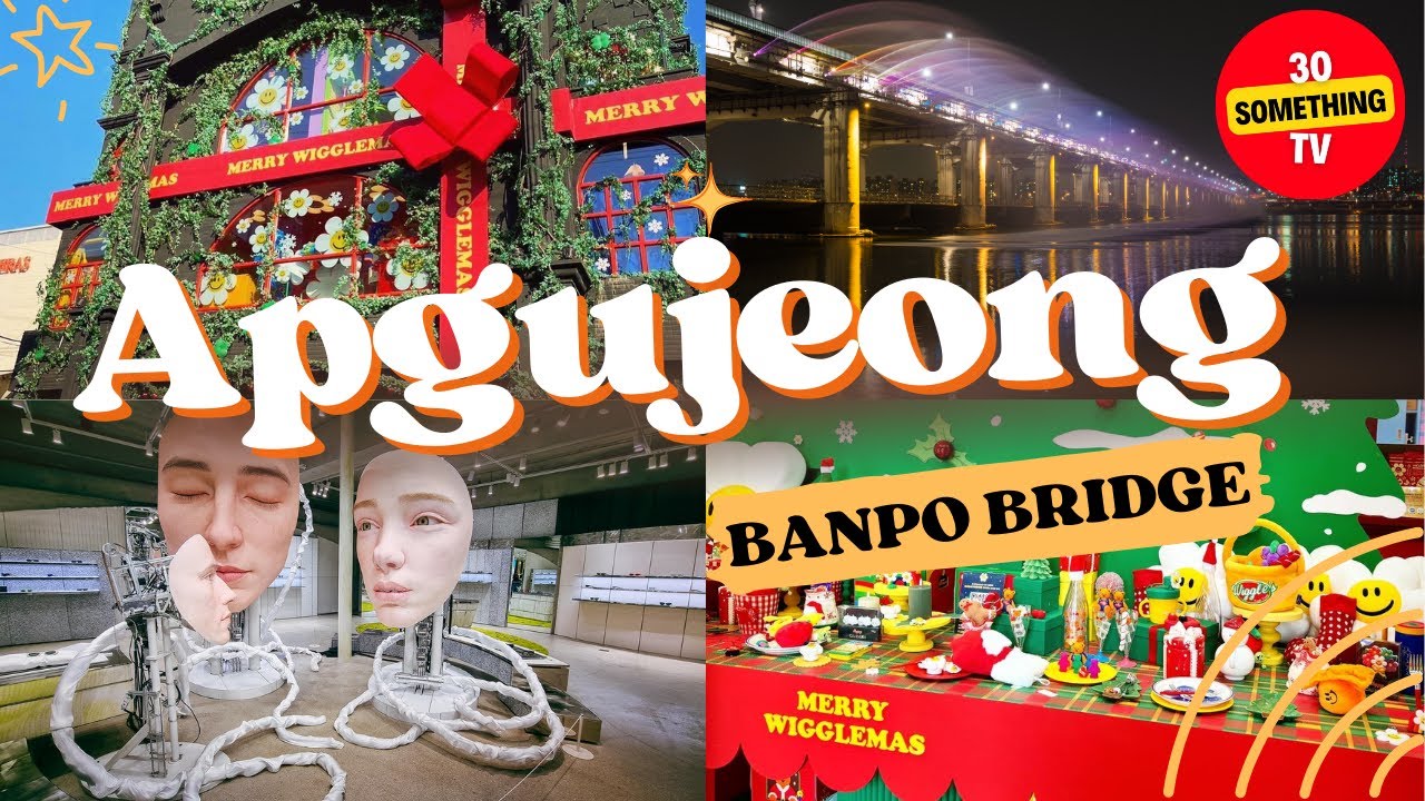 SEOUL VLOG 2024: KOREA'S WEALTHIEST NEIGHBORHOOD ~ APGUJEONG | BANPO BRIDGE RAINBOW FOUNTAIN