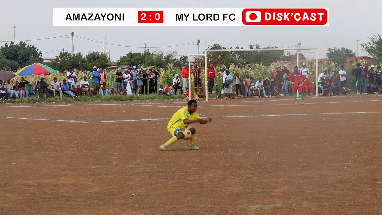AMAZAYONI WON 3:0 vs MY LORD FC | KASI YOUTH CUP | DELELOPMENT | MZANSIFOOTBALL |KASI DISKI GUDHLUZA