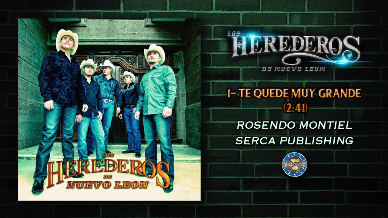 Los Herederos de Nuevo Le&oacute;n - Te Quede Muy Grande ( Audio Oficial )