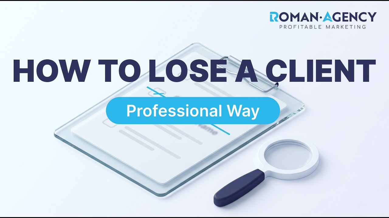 How to Lose a Client (the Professional Way)