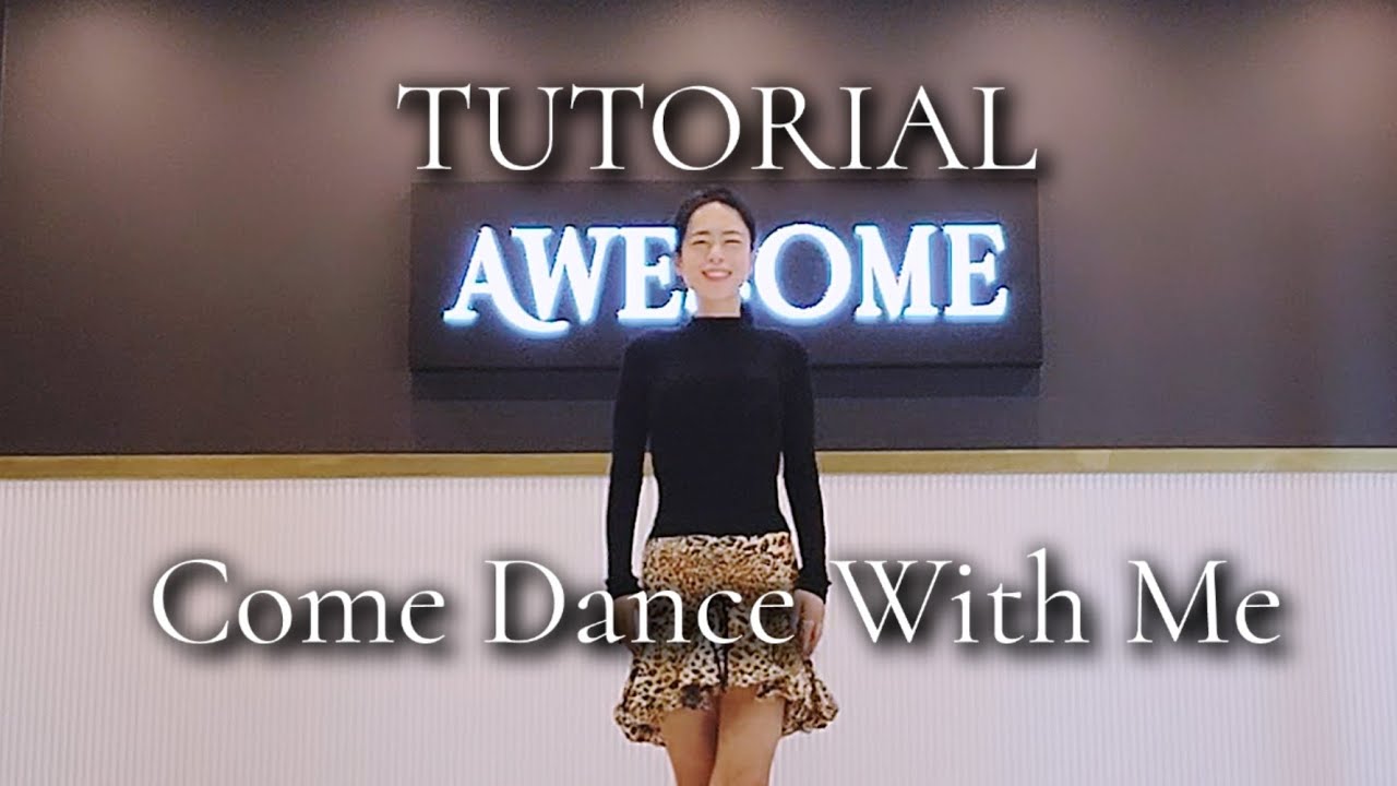 Tutorial - Come Dance With Me Line Dance(컴 댄스 위드 미 라인댄스)[Beginner(초급)][사랑아 라인댄스]