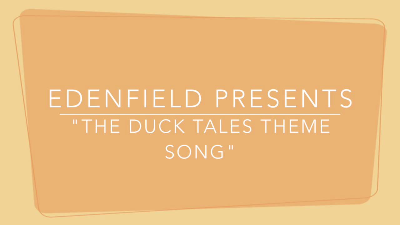 Duck Tales Theme Song Cover