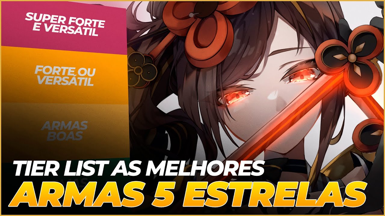 TIER LIST - MELHORES ARMAS 5 ESTRELAS EM GENSHIN 2024