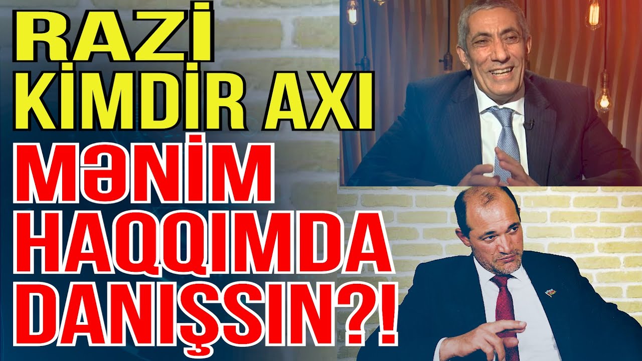 Razi kimdir axı mənim haqqımda danışsın?! - Siyavuş Novruzov - Media Turk TV