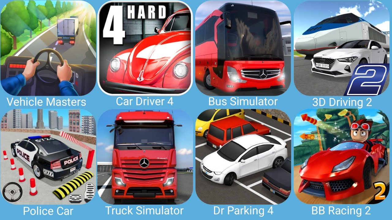Car Driver 4,3D Driving Class 2,Vehicle Masters,Police Car Parking,Dr Parking 4,Beach Buggy Racing 2