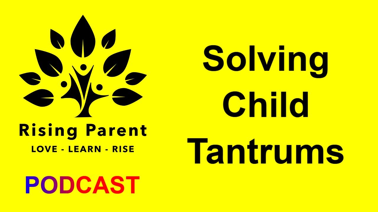 Solving Child Tantrums FAST with Proven Parenting Hacks