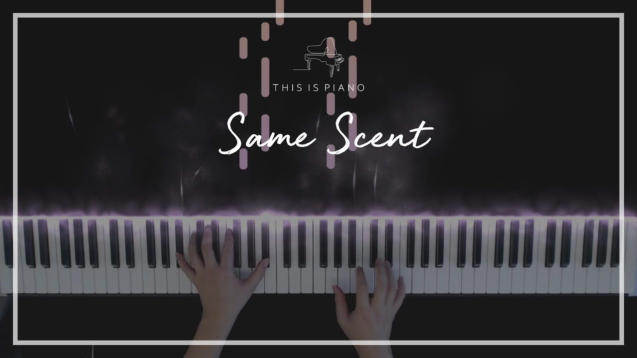 원어스 | Same Scent | 피아노 커버