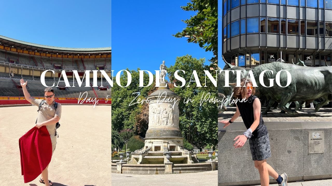 Day 5 | Camino de Santiago 2022 | Pamplona | 0km