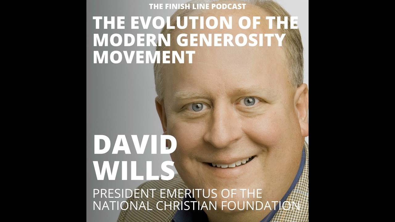 David Wills, President Emeritus of NCF, on the Evolution of the Modern Generosity Movement (Ep. 86)