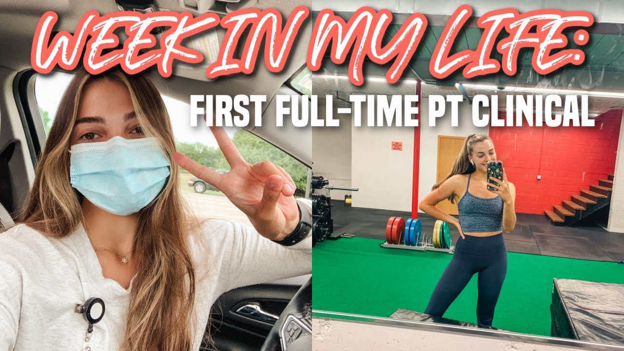 Week in the Life of a Physical Therapy Student: First Week of my Full-Time Clinical!