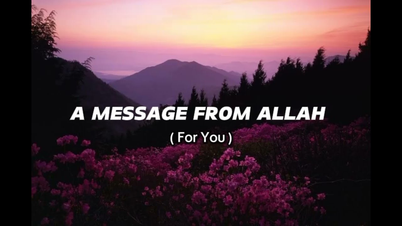 YOU ARE SPECIAL FOR Allah (A MESSAGE FROM ALLAH) 