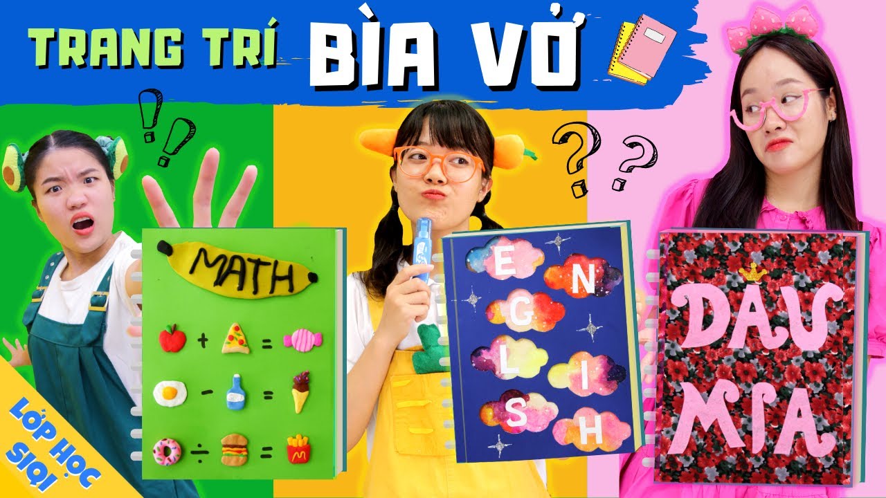 TRANG TRÍ bìa vở bằng ĐỒ CHƠI ĐẤT NẶN 7 MÀU - Chào năm học mới