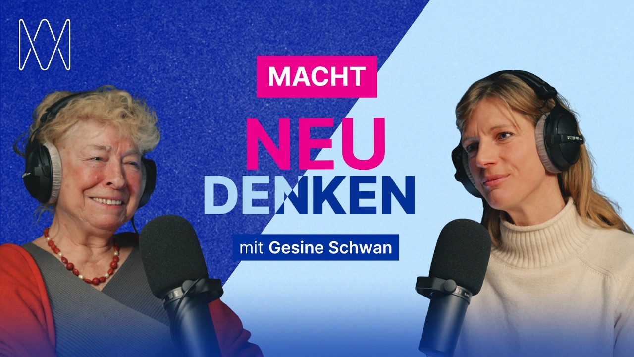 Macht NEU DENKEN mit Gesine Schwan und Maja Göpel