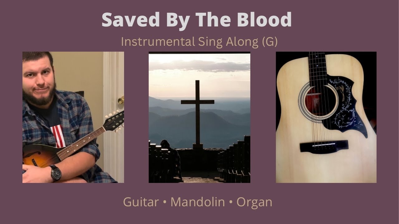 Saved By The Blood (G) Instrumental Hymn With Lyrics | Guitar, Mandolin, Organ