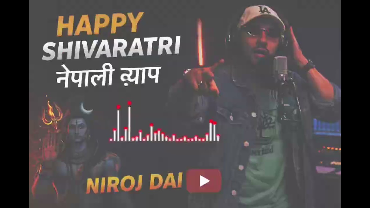 Happy Shivaratri nepali Rap song  Niroj dai 