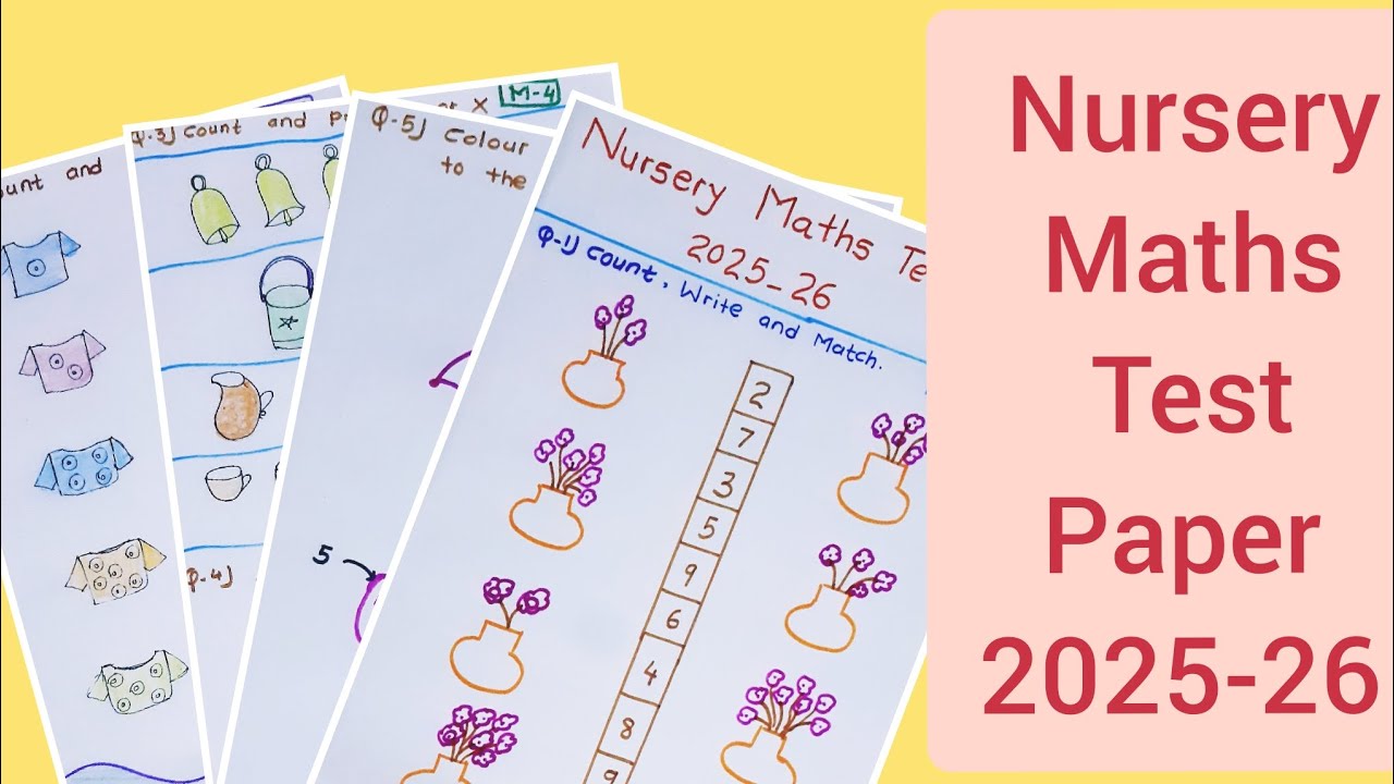 Nursery Maths Test Paper 2025/Nursery Maths Question Paper/Nursery Class teaching/Nursery Class Math