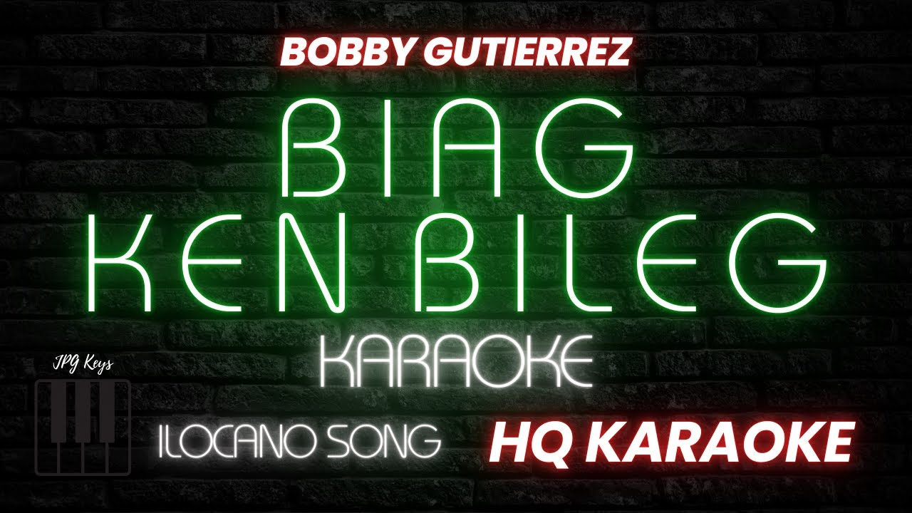 BIAG KEN BILEG KARAOKE | JPG Keys