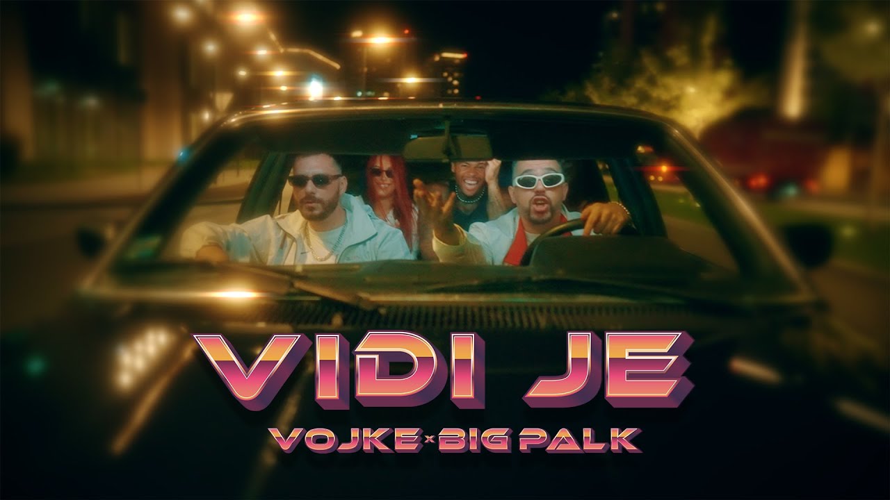 VOJKE & BIG PALK - VIDI JE (OFFICIAL VIDEO)