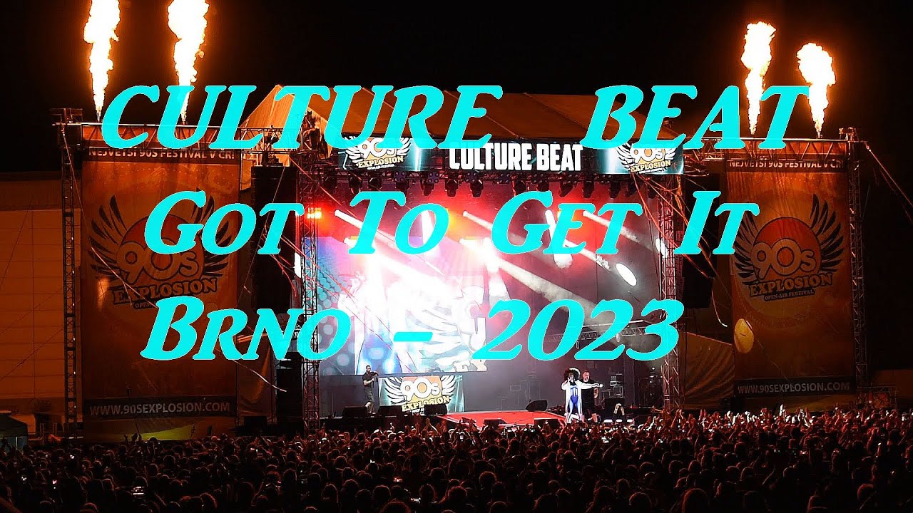 CULTURE BEAT  -   Got To Get It  ,Brno 2023.