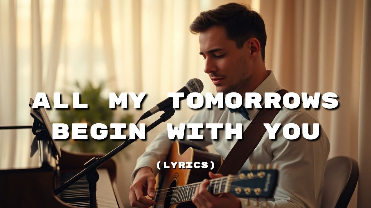 All My Tomorrows Begin With You – A Heartfelt Wedding Love Song That Melts the Soul