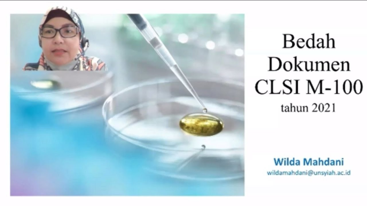 Blok Elektif Antimicrobial Resistance -Bedah Dokumen CLSI M 100 - dr. Wilda Mahdani,