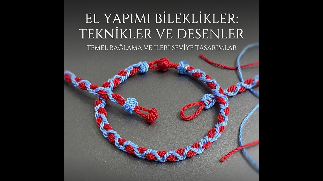 bileklik-dört ip üçlü örü-