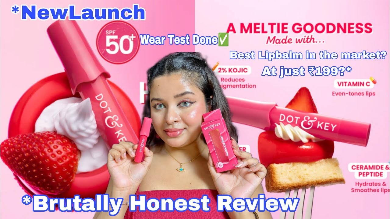 *NEW Dot & Key Meltie Lip Balm Strawberry Glaze Swatch & Honest Review,Wear Test|Watch Before Buying