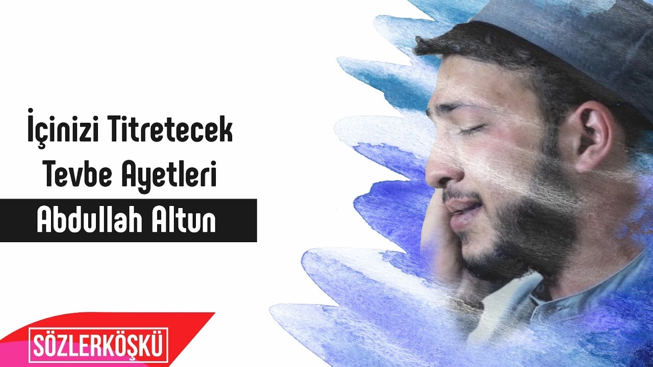İçinizi Titretecek Tevbe Ayetleri | Abdullah Altun