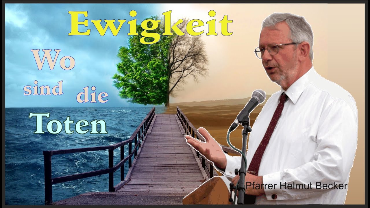 Ewigkeit: Wo sind die Toten?