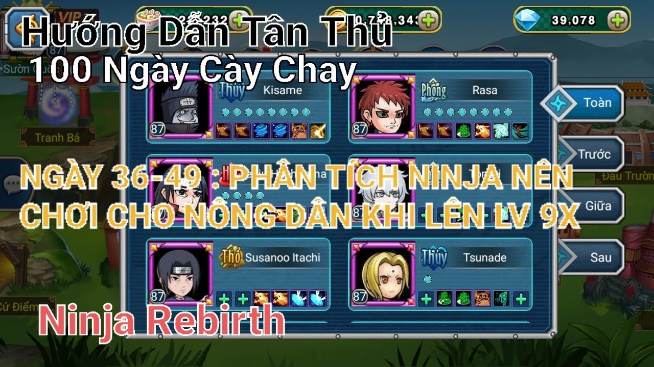 Ninja Rebirth - 100 Ngày Cày Chay | Ngày 36-49 : Phân Tích Đh Và Nên Nâng Ninja Nào Khi Lên Lv 90