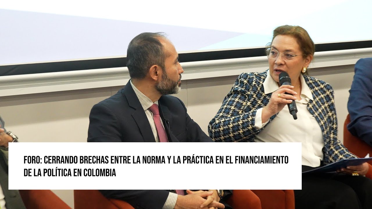 Cerrando brechas entre la norma y la práctica en el financiamiento de la política en #Colombia