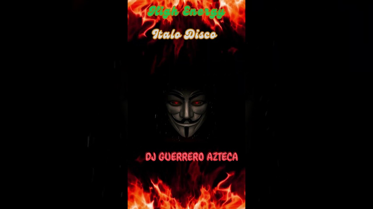 Dj Guerrero Azteca High Energy Collection & Italo Disco