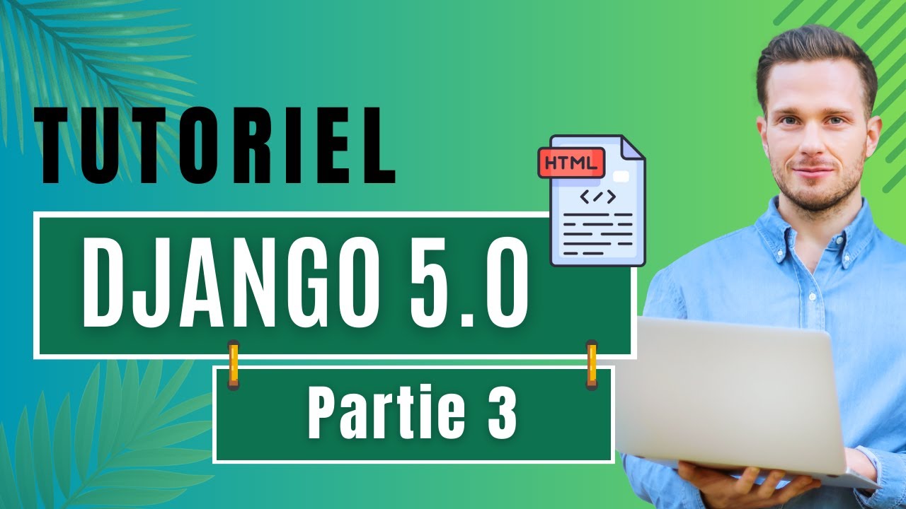 🚀 Tutoriel #DJANGO 5.0 - partie 3 : Les vues