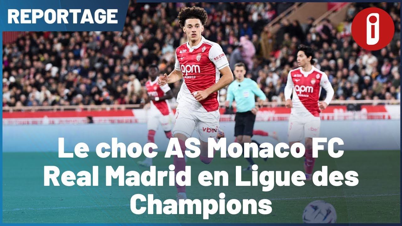 Le choc AS Monaco FC - Real Madrid en Ligue des Champions