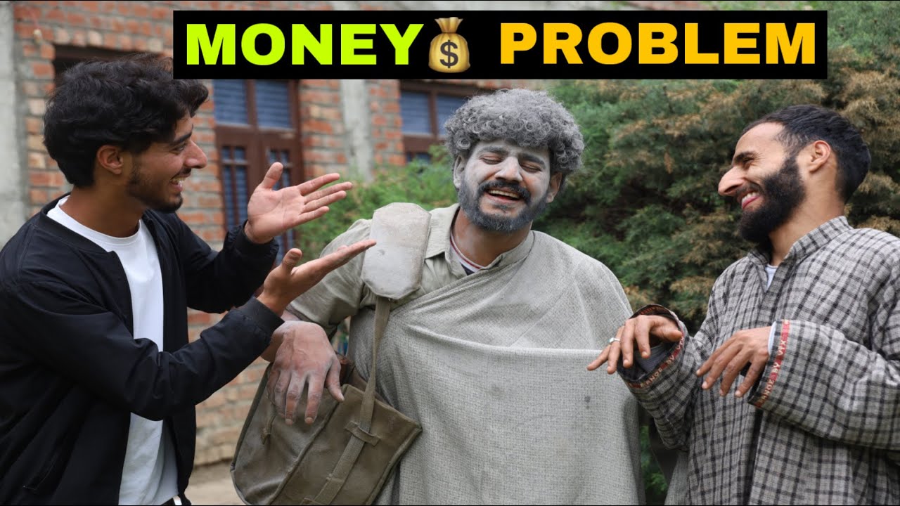 Money Problem Kashmiri Funny Drama