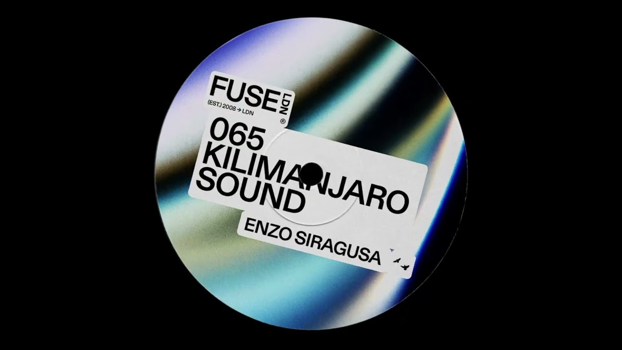 Enzo Siragusa - Kilimanjaro Sound (FUSE065)