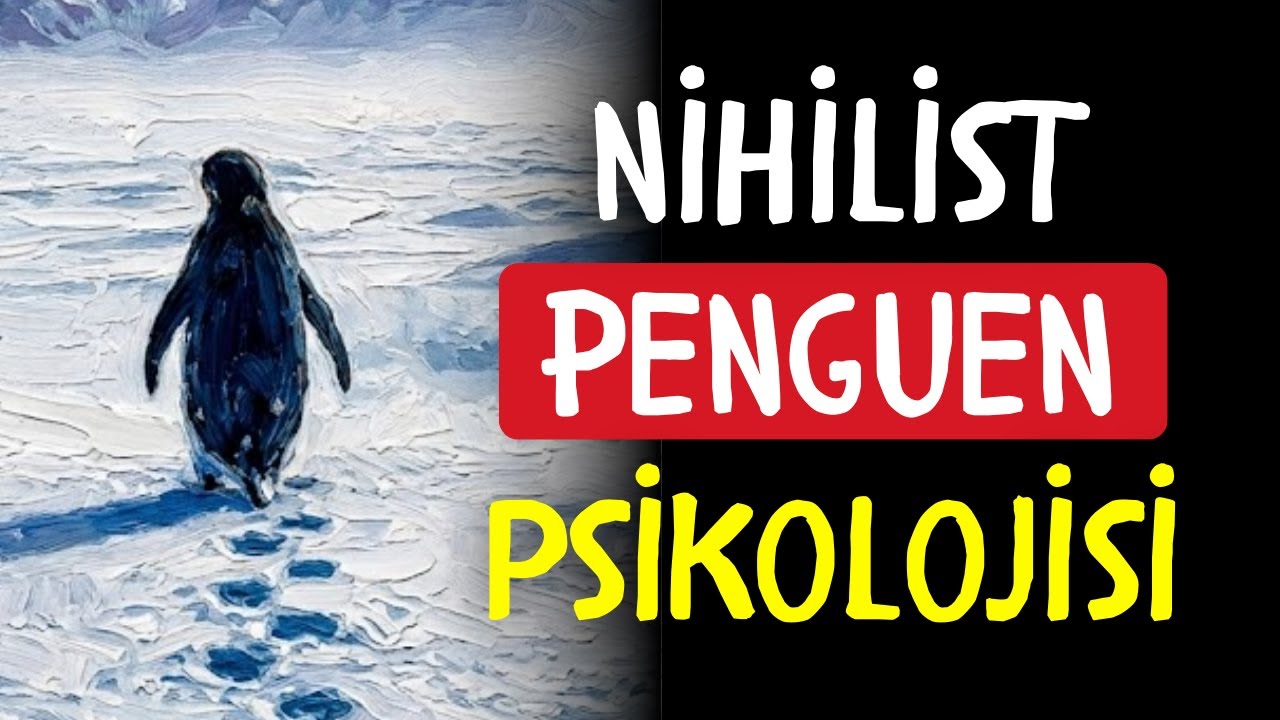 Vazgeçişin Psikolojisi: Nihilist Penguen ve Modern İnsanın Çöküşü