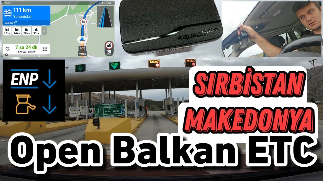 Sırbistan ENP Cihazı ile Makedonya Hızlı Geçiş Sistemi Otoban Ücreti Ödeme Open Balkan Kayıt