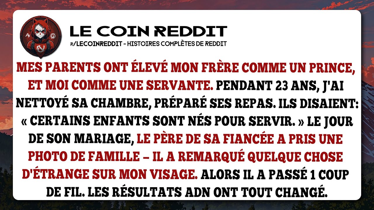 Mes parents ont élevé mon frère comme un prince, et moi comme une servante. Pendant 23 ans...