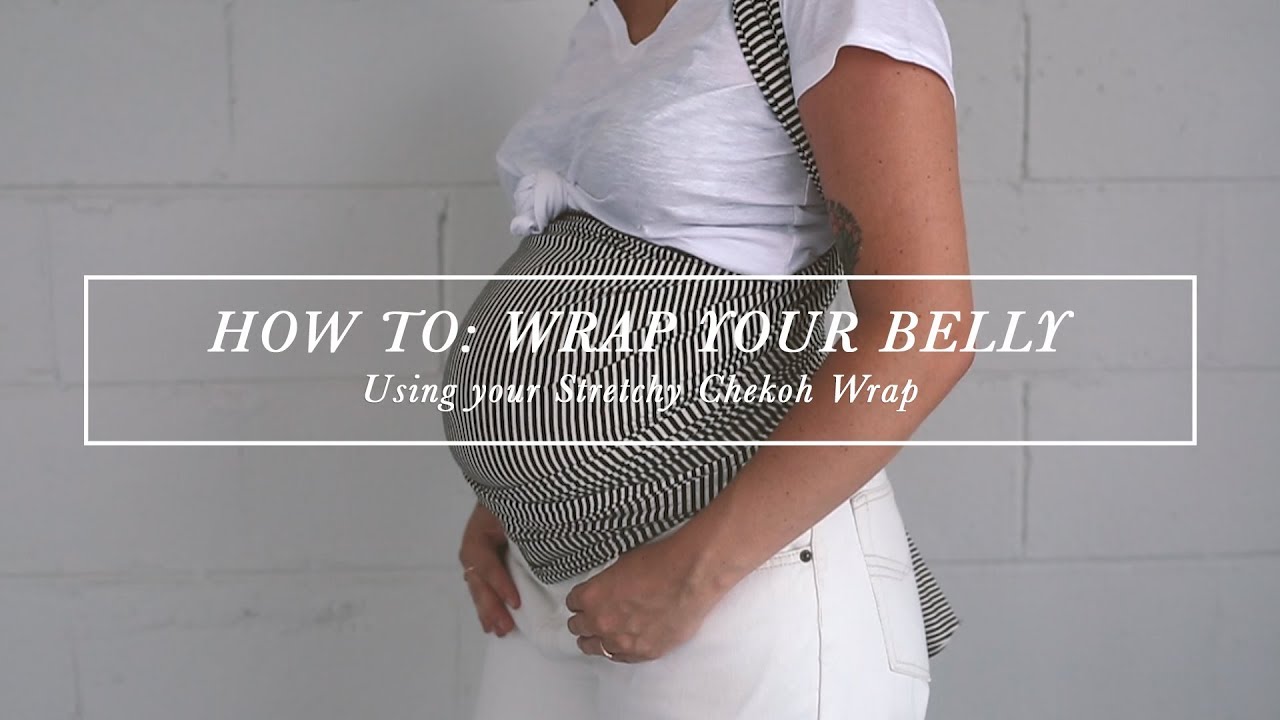 How To: Wrap Your Pregnant Belly Using Your Chekoh Stretchy Wrap