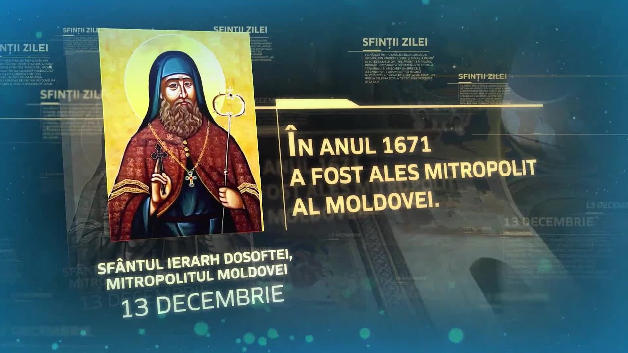 Sf&acirc;ntul Ierarh Dosoftei, Mitropolitul Moldovei &ndash; 13 decembrie #Sinaxar