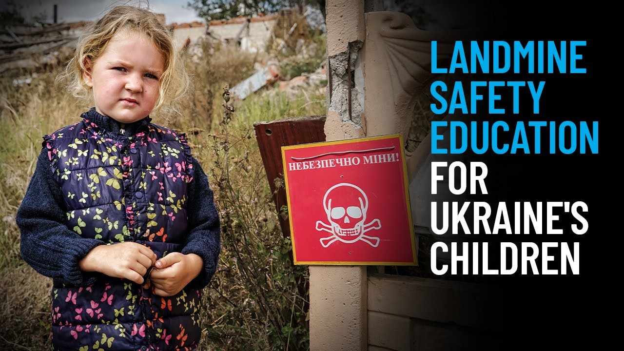 Landmine Safety Education for Ukraine's Children