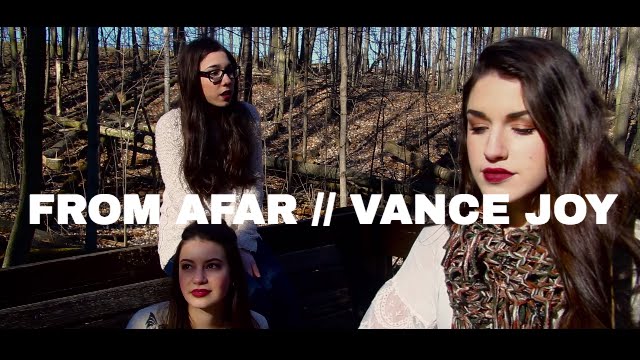 From Afar // Vance Joy (COVER) Sarah Carmosino, Keara Graves and Olivia Solo