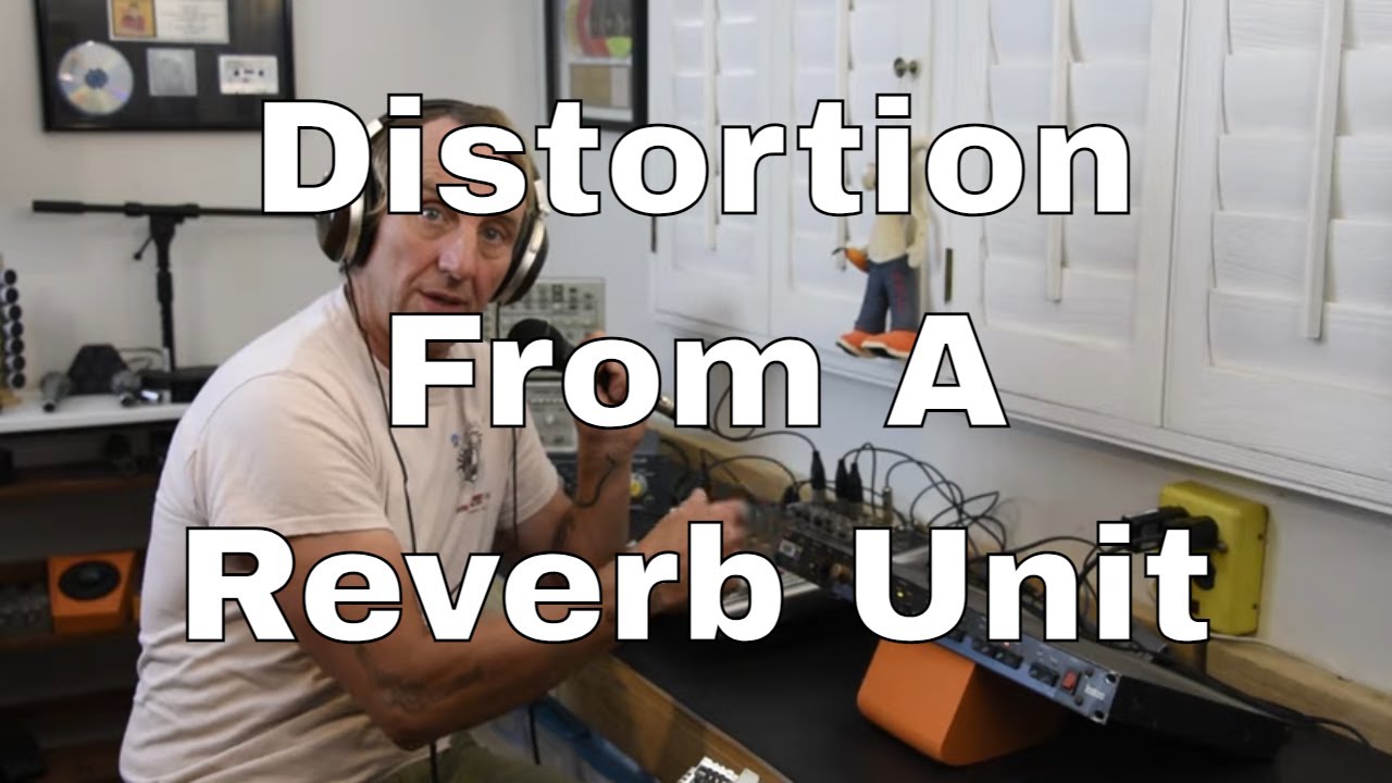 Using a PCM60 Reverb as a Distortion Effect